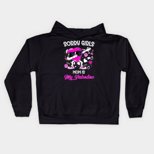 Sorry Girls Mom Is My Valentine Toddler Boy Valentines Son Kids Hoodie